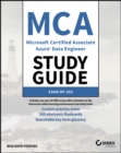 MCA Microsoft Certified Associate Azure Data Engineer Study Guide : Exam DP-203 - Book