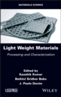 Light Weight Materials : Processing and Characterization - eBook