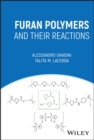 Furan Polymers and their Reactions - eBook