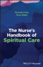 The Nurse's Handbook of Spiritual Care - Book