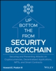 Blockchain Security from the Bottom Up : Securing and Preventing Attacks on Cryptocurrencies, Decentralized Applications, NFTs, and Smart Contracts - Book