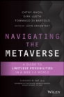 Navigating the Metaverse : A Guide to Limitless Possibilities in a Web 3.0 World - eBook
