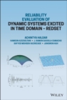 Reliability Evaluation of Dynamic Systems Excited in Time Domain - Redset : Alternative to Random Vibration and Simulation - Book