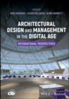 Architectural Design and Management in the Digital Age : International Perspectives - Book