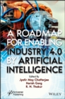 A Roadmap for Enabling Industry 4.0 by Artificial Intelligence - eBook