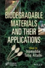 Biodegradable Materials and Their Applications - eBook