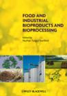 Food and Industrial Bioproducts and Bioprocessing - eBook