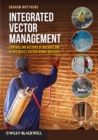 Integrated Vector Management : Controlling Vectors of Malaria and Other Insect Vector Borne Diseases - eBook