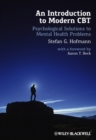 An Introduction to Modern CBT : Psychological Solutions to Mental Health Problems - eBook