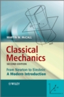 Classical Mechanics : From Newton to Einstein: A Modern Introduction - eBook