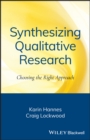 Synthesizing Qualitative Research : Choosing the Right Approach - eBook