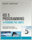 iOS 5 Programming Pushing the Limits : Developing Extraordinary Mobile Apps for Apple iPhone, iPad, and iPod Touch - eBook