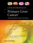 Clinical Dilemmas in Primary Liver Cancer - eBook
