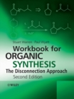Workbook for Organic Synthesis: The Disconnection Approach - eBook