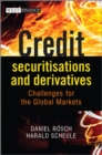 Credit Securitisations and Derivatives : Challenges for the Global Markets - eBook