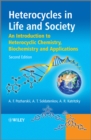Heterocycles in Life and Society : An Introduction to Heterocyclic Chemistry, Biochemistry and Applications - eBook