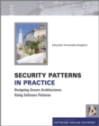 Security Patterns in Practice : Designing Secure Architectures Using Software Patterns - eBook