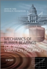 Mechanics of Rubber Bearings for Seismic and Vibration Isolation - eBook