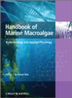Handbook of Marine Macroalgae : Biotechnology and Applied Phycology - eBook