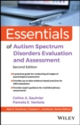 Essentials of Autism Spectrum Disorders Evaluation and Assessment - eBook