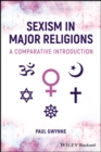 Sexism in Major Religions : A Comparative Introduction - eBook