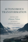 Autonomous Transformation : Creating a More Human Future in the Era of Artificial Intelligence - eBook