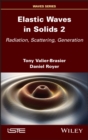 Elastic Waves in Solids, Volume 2 - eBook