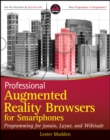 Professional Augmented Reality Browsers for Smartphones : Programming for junaio, Layar and Wikitude - eBook