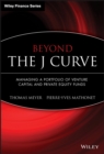 Beyond the J Curve : Managing a Portfolio of Venture Capital and Private Equity Funds - eBook