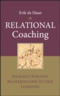 Relational Coaching : Journeys Towards Mastering One-To-One Learning - eBook