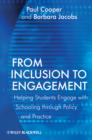 From Inclusion to Engagement : Helping Students Engage with Schooling through Policy and Practice - eBook