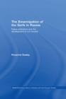The Emancipation of the Serfs in Russia : Peace Arbitrators and the Development of Civil Society - eBook