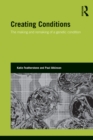 Creating Conditions : The making and remaking of a genetic syndrome - eBook
