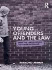 Young Offenders and the Law : How the Law Responds to Youth Offending - eBook