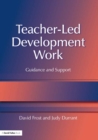 Teacher-Led Development Work : Guidance and Support - eBook