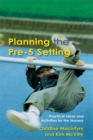 Planning the Pre-5 Setting : Practical Ideas and Activities for the Nursery - eBook