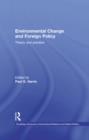Environmental Change and Foreign Policy : Theory and Practice - eBook
