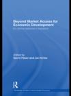 Beyond Market Access for Economic Development : EU-Africa relations in transition - eBook