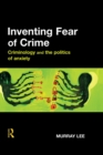 Inventing Fear of Crime - eBook