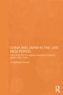 China and Japan in the Late Meiji Period : China Policy and the Japanese Discourse on National Identity, 1895-1904 - eBook