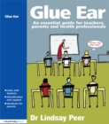 Glue Ear : An essential guide for teachers, parents and health professionals - eBook