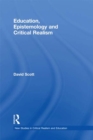 Education, Epistemology and Critical Realism - eBook