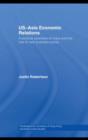 US-Asia Economic Relations : A political economy of crisis and the rise of new business actors - eBook