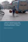 Labour Migration and Social Development in Contemporary China - eBook