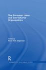 The European Union and International Organizations - eBook