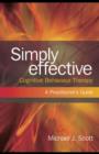 Simply Effective Cognitive Behaviour Therapy : A Practitioner's Guide - eBook