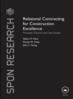 Relational Contracting for Construction Excellence : Principles, Practices and Case Studies - eBook