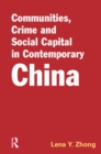 Communities, Crime and Social Capital in Contemporary China - eBook