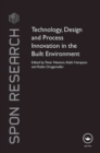 Technology, Design and Process Innovation in the Built Environment - eBook