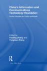 China's Information and Communications Technology Revolution : Social changes and state responses - eBook